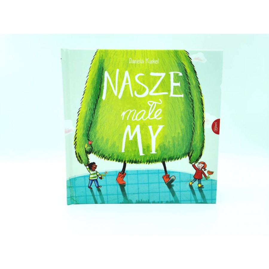 NASZE MAŁE MY - Esy Floresy 