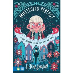 Miasteczko Perfect. Tutaj zawsze ktoś ma cię na oku - Helena Duggan | Esy Floresy