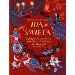 IDĄ ŚWIĘTA O BOŻYM  NARODZENIU MIKOŁAJU I  TRADYCJACH ŚWIĄTECZNYCH NA  ŚWIECIE | Esy Floresy