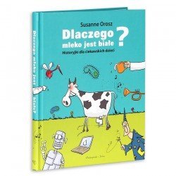 Dlaczego mleko jest białe - Historyjki dla ciekawskich dzieci | Esy Floresy
