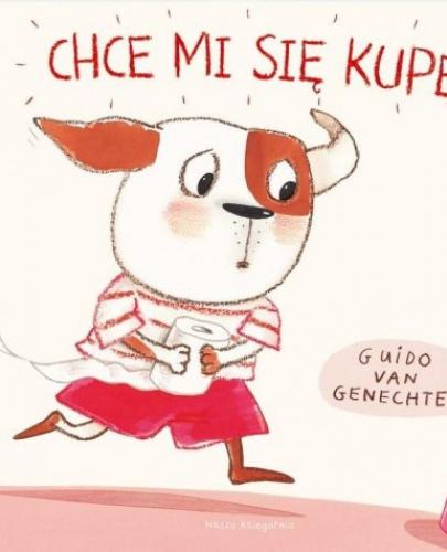 
                                                                                  Chce mi się kupę - van Guido Genechten - Esy Floresy 