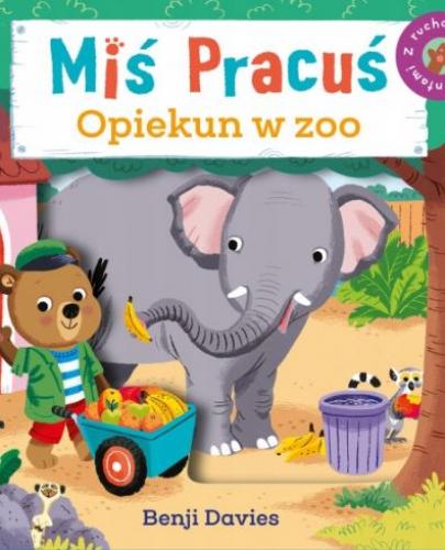 
                                                                                  Miś Pracuś - Opiekun w zoo - Benji Davies - Esy Floresy 