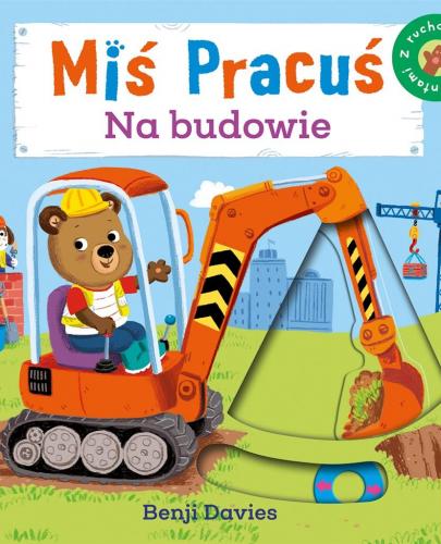 
                                                                                  Miś Pracuś - Plac budowy - Benji Davies - Esy Floresy 