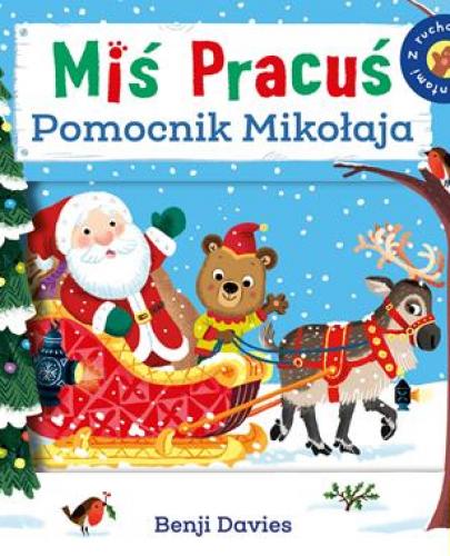 
                                                                                  Miś Pracuś pomocnik Mikołaja - Esy Floresy 