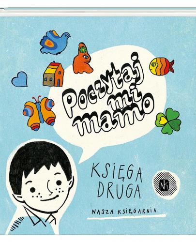 
                                                                                  Poczytaj mi, mamo. Księga druga - Esy Floresy 