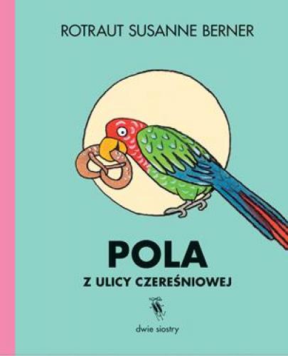 
                                                                                  POLA Z ULICY CZEREŚNIOWEJ - Esy Floresy 