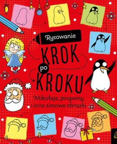
                                                                                  Rysowanie krok po kroku. Mikołaje, pingwiny i inne zimowe obrazki - Esy Floresy 